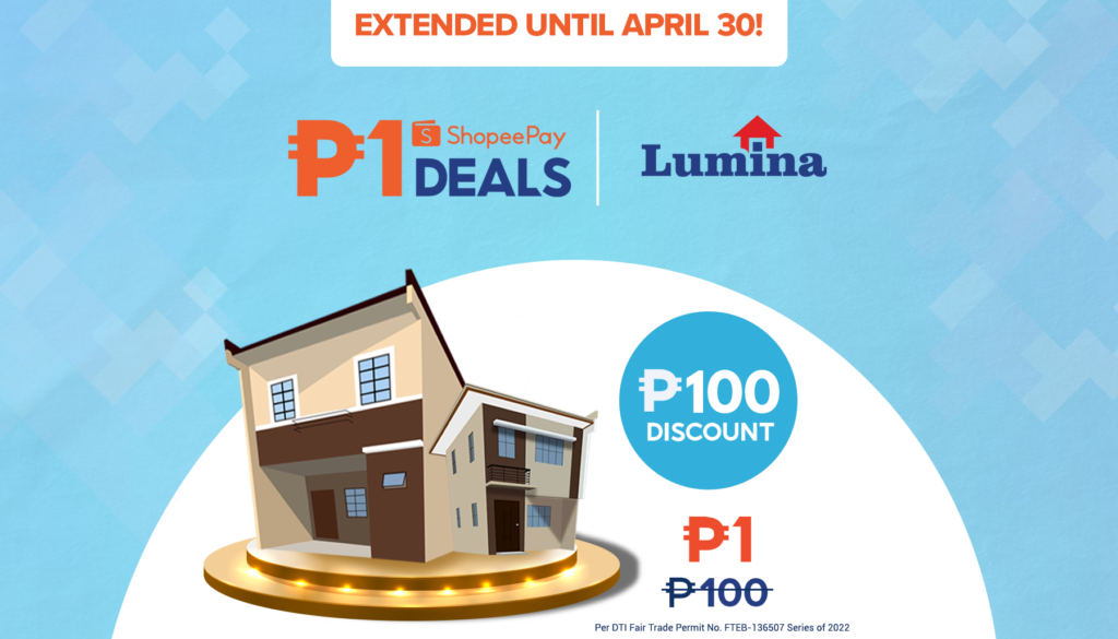 Lumina Home extends ShopeePay Piso Deals