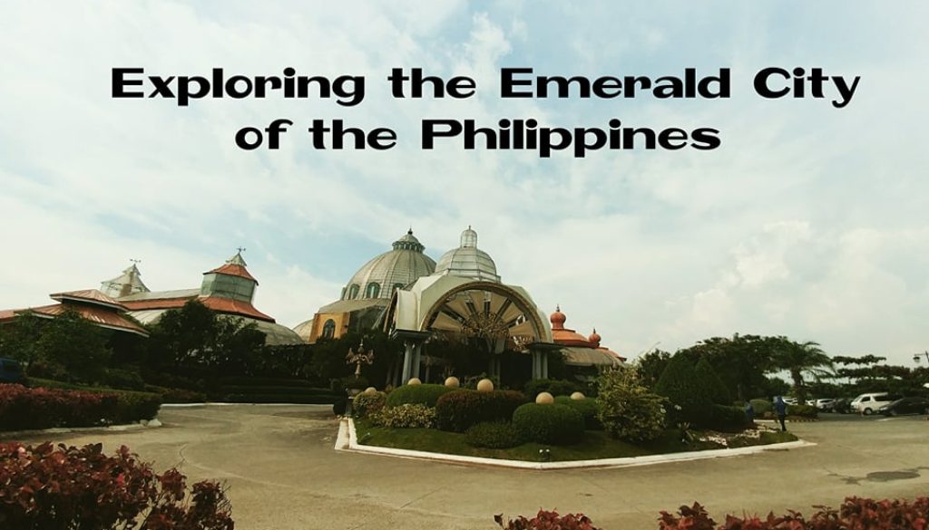 Exploring the Emerald City of the Philippines