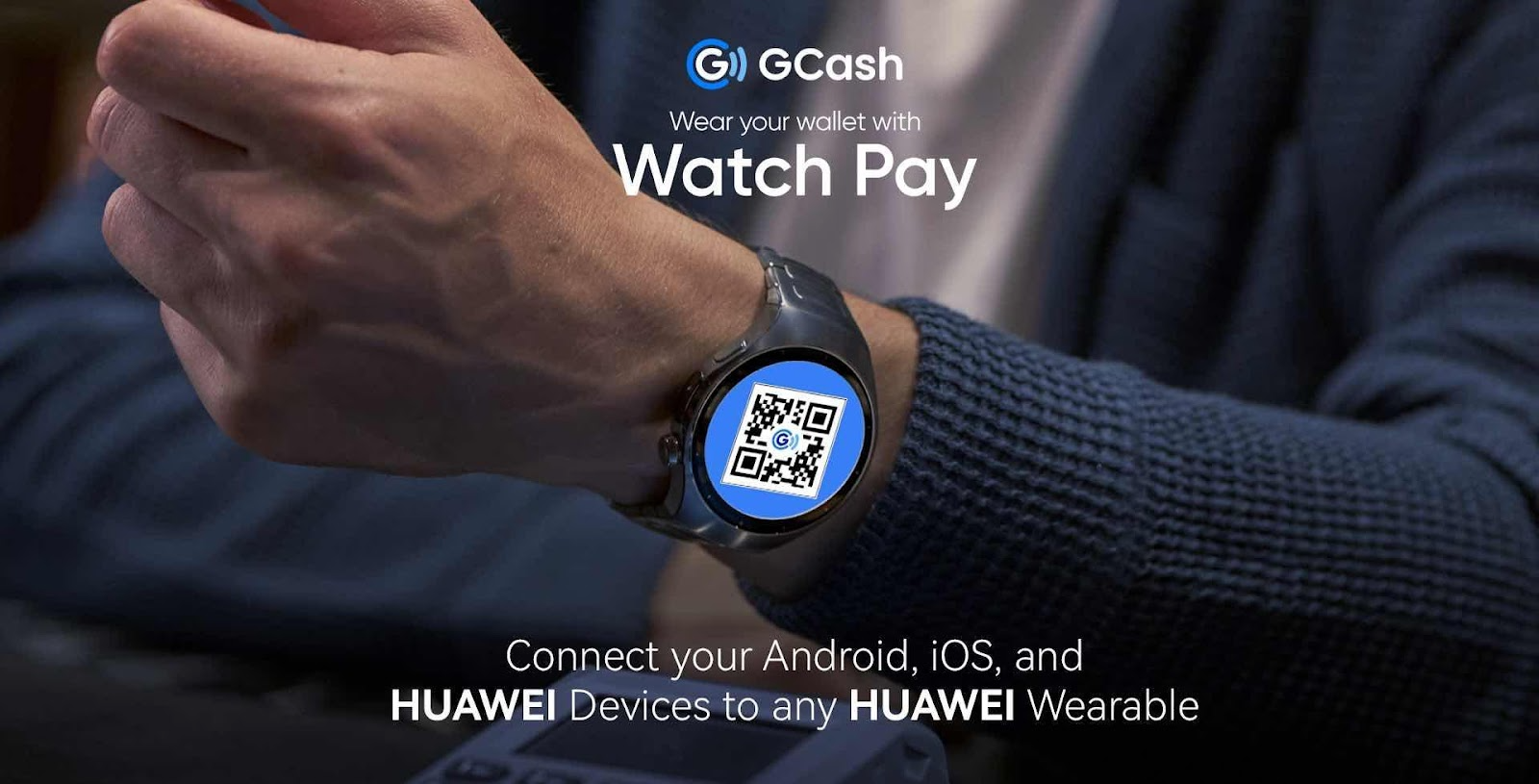 HUAWEI and GCash Now Expand Watch Pay to iOS Owners, Making Smarter and Secure Payments for All Devices with HUAWEI’s Wearables