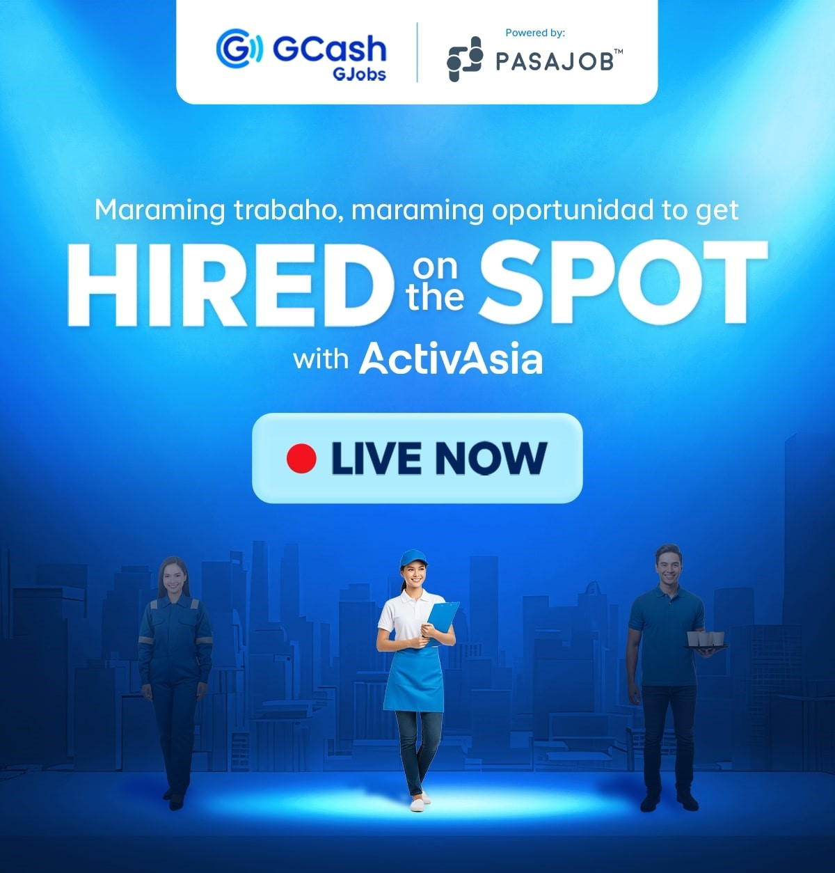 Get hired on the spot through GJobs live hiring event, in partnership with PasaJob, ActivAsia