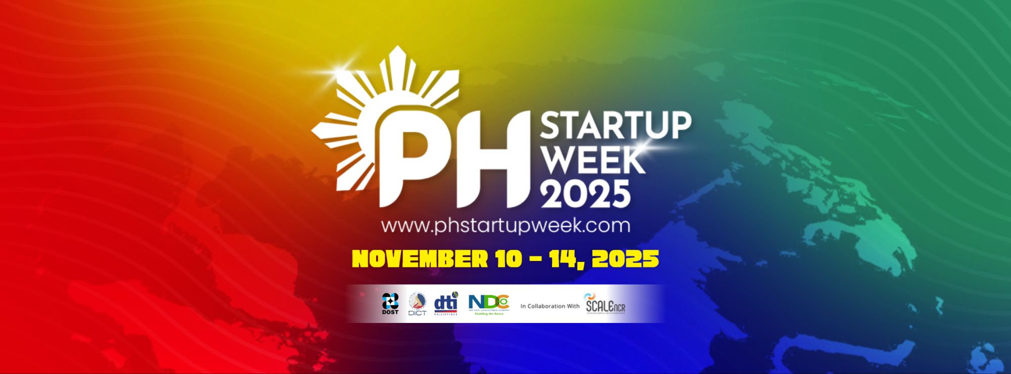 Philippine Startup Week 2025 Returns:Scaling Filipino Startups to Global Heights